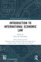 Introduction to International Economic Law by Fulvio M. Palombino, 9781032950730