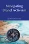 Navigating Brand Activism by Jag Sheth, Can Uslay, 9781032974408