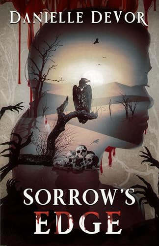 Sorrow's Edge by Danielle DeVor, 9781944728052