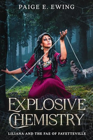 Explosive Chemistry by Paige E. Ewing, 9781648984334