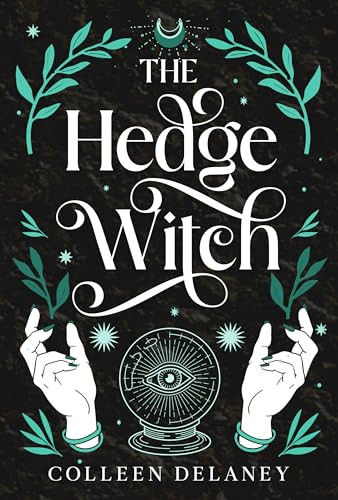 The Hedge Witch by Colleen Delaney, 9781648984549