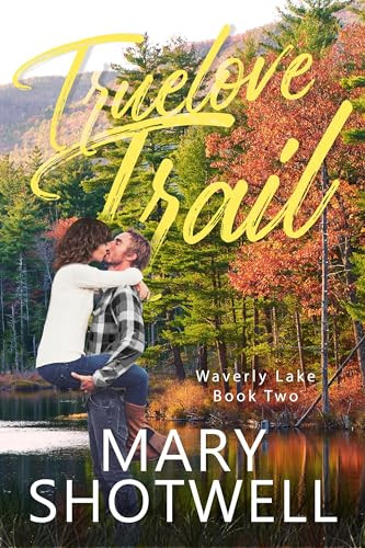 Truelove Trail by Mary Shotwell, 9781648982187