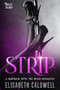 Strip: A Bargain with the Boss Romance by Elisabeth Caldwell, 9781648982347