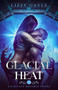 Glacial Heat by Lizzy Gayle, 9781648983481