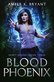Blood Phoenix by Amber K. Bryant, 9781648981036