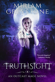 Truthsight by Miriam Greystone, 9781944728045