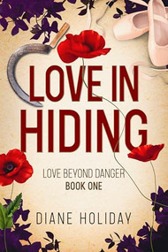 Love in Hiding by Diane Holiday, 9781944728496