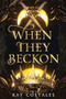 When They Beckon by Kay Costales, 9781648983719
