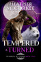 Tempered & Turned by Heather McCorkle, 9781648980466