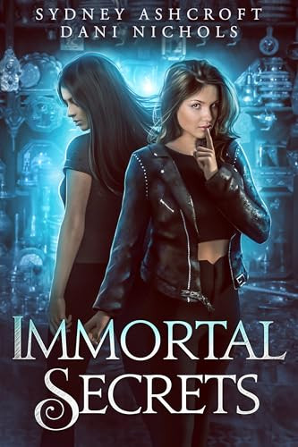 Immortal Secrets by Sydney Ashcroft, Dani Nichols, 9781648984402