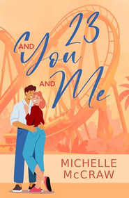 23 and You and Me by Michelle McCraw, 9781648984785