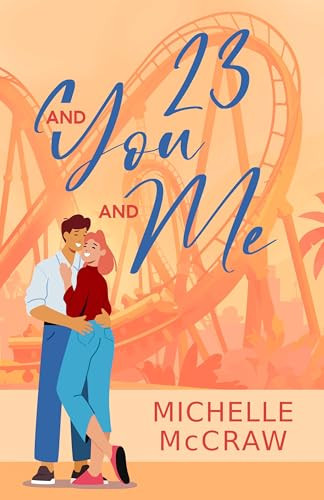 23 and You and Me by Michelle McCraw, 9781648984785