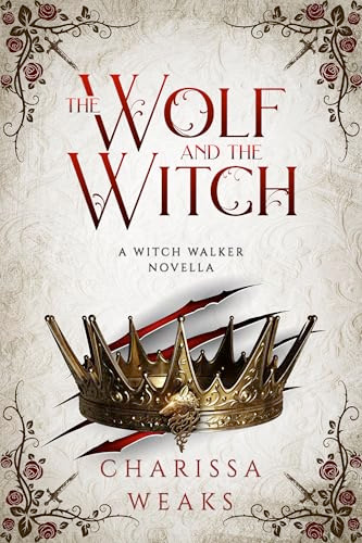 The Wolf and the Witch by Charissa Weaks, 9781648982941