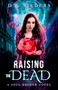 Raising the Dead by D. B. Sieders, 9781944728632