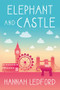 Elephant and Castle by Hannah Ledford, 9781648984563