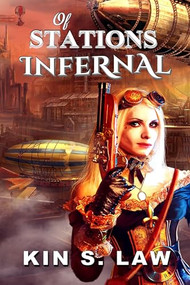 Of Stations Infernal by Kin S. Law, 9781949090208