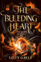 The Bleeding Heart by Lizzy Gayle, 9781648981050