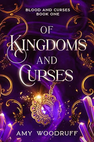 Of Kingdoms and Curses - 9781648984693 by Amy Woodruff, 9781648984693