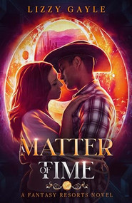 A Matter of Time - 9781648982248 by Lizzy Gayle, 9781648982248
