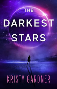 The Darkest Stars by Kristy Gardner, 9781648984020