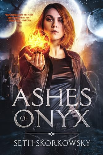 Ashes of Onyx by Seth Skorkowsky, 9781949090574