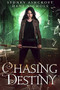Chasing Destiny - 9781944728977 by Sydney Ashcroft, Dani Nichols, 9781944728977
