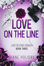 Love on the Line - 9781949090567 by Diane Holiday, 9781949090567