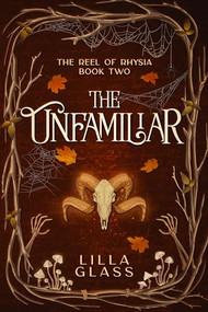 The Unfamiliar - 9781648984624 by Lilla Glass, 9781648984624