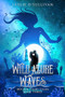 Wild Azure Waves by Leslie O'Sullivan, 9781648983252