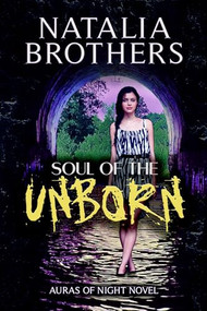 Soul of the Unborn by Natalia Brothers, 9781944728083