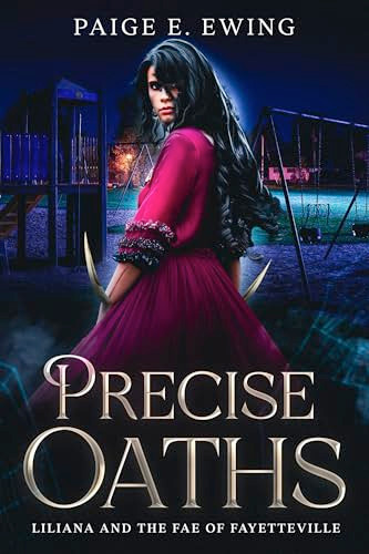 Precise Oaths by Paige E. Ewing, 9781648983856