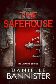 The Safehouse by Danielle Bannister, 9781648984716