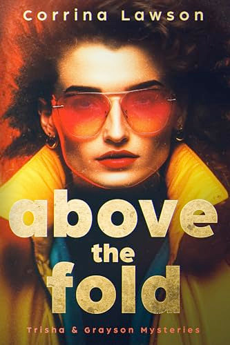 Above the Fold by Corrina Lawson, 9781648983870
