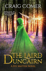 The Laird of Duncairn by Craig Comer, 9781944728168