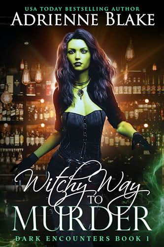 Witchy Way to Murder by Adrienne Blake, 9781648983115