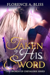 Taken by His Sword by Florence A. Bliss, 9781648984600