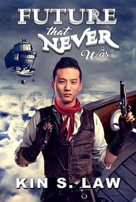 Future That Never Was by Kin S. Law, 9781944728090