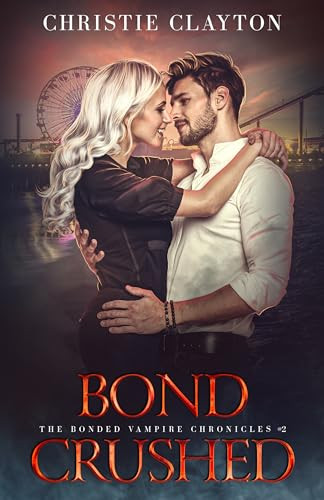 Bond Crushed by Christie Clayton, 9781648983979