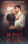 Bond Crushed by Christie Clayton, 9781648983979
