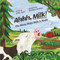 Ahhh, Milk! (The Many Ways Milk is Made) by Abbe Starr, Evelline Andrya, 9781957655512