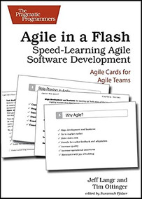 Agile in a Flash (Speed-Learning Agile Software Development) by Jeff Langr, Tim Ottinger, 9781934356715