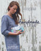 Handmade Style (23 Must-Have Basics to Stitch, Use, and Wear) by Anna Graham, 9781940655062