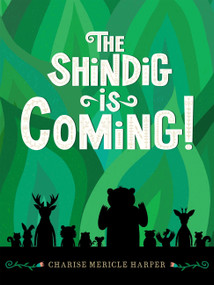 The Shindig Is Coming! - 9781454955023 by Charise Mericle Harper, 9781454955023
