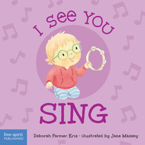I See You Sing by Deborah Farmer Kris, Jane Massey, 9798885540834