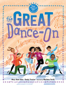The Great Dance-On by Mary Rand Hess, Randy Preston, Marilena Perilli, 9798885544092