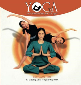 Yoga and Meditation for All Ages by Bijoylaxmi Hota, 9788129105882