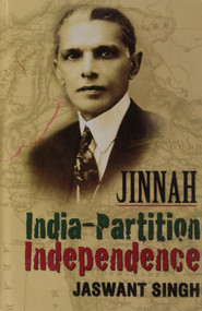 Jinnah India-Partition Independence by Jaswant Singh, 9788129116536