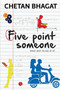 FIVE POINT SOMEONE by Chetan Bhagat, 9788129135490