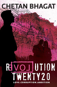 REVOLUTION 2020 by Chetan Bhagat, 9788129135537