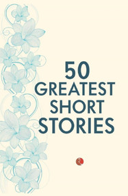 50 GREATEST SHORT STORIES by Terry Brien, 9788129137258